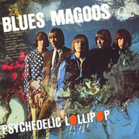 Blues Magoos - Psychedelic Lollipop (1966)
