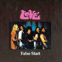 Love - False Start (1971)