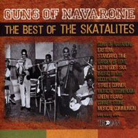 The Skatalities - Guns Of Navarone - Best Of Skatalites